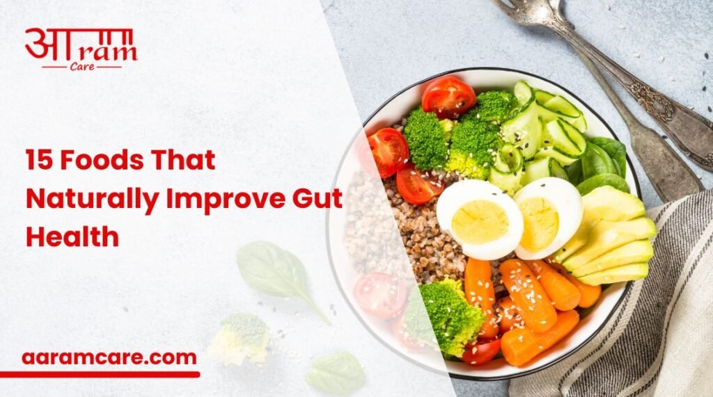 15 Foods That Naturally Improve Gut Health